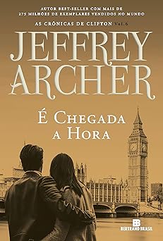 E chegada a hora Jeffrey Archer